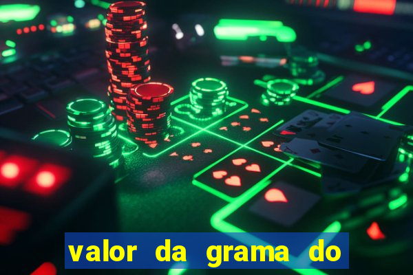 valor da grama do ouro em porto alegre